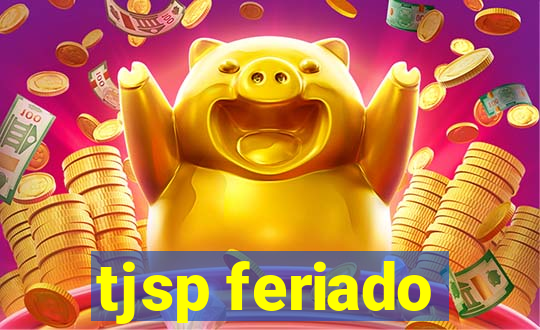 tjsp feriado